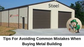 Tips For Avoiding Common Mistakes When Buying Metal Building