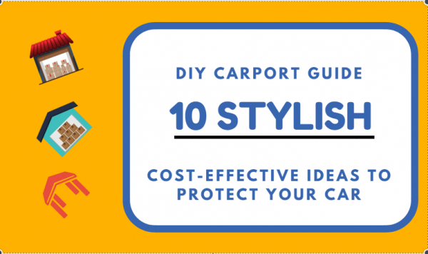 DIY Carport Guide: 10 Stylish, Cost-effective Ideas To Protect Your Car