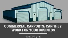 Commercial Carports: Can They Work for Your Business
